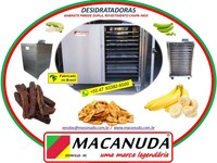 DESIDRATAR BANANA E OUTRAS FRUTAS, EQUIPAMENTOS INDUSTRIAIS MACANUDA 